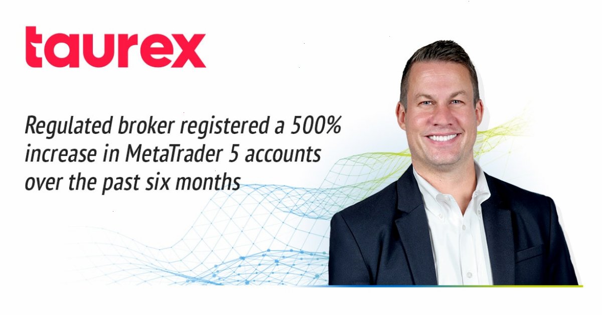 MT5下载_MetaTrader5下载_证书绑定通道：过去六个月，Taurex的MetaTrader 5账户注册数增长了500%（封面配图）