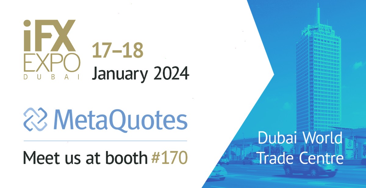 MT5下载_MetaTrader5下载_证书绑定通道：MetaQuotes将在2024年迪拜iFX博览会(iFX Expo Dubai 2024)上展示其新产品（封面配图）